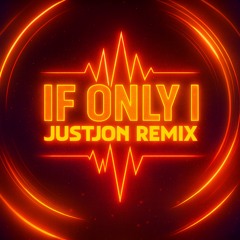 If Only I (JustJon Remix) - Loud Luxury, Two Friends, (feat Bebe Rexha)