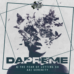 Dapreme - The Fear Of Letting Go