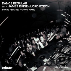 Dance Regular: EVM128 with James Rudie & Lord Bryon - 12 February 2023