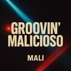 GROOVIN' MALICIOSO