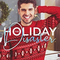[GET] KINDLE PDF EBOOK EPUB The Holiday Disaster: A Brother's Best Friend Gay Romance