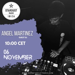 Angel Martinez-Stardust Radio Ibiza DJ Set | 06/11/23