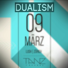 Dualism @ Tanzfreunde - 09.03.2024