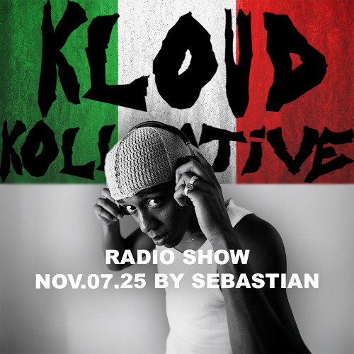 kloud kollective Radio Show by Sebastian 07.11.2025