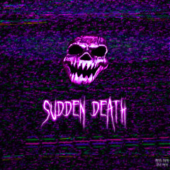 SUDDEN DEATH (Slowed + Reverb)