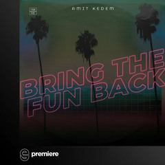 Premiere: Amit Kedem - Bring The Fun Back - Young Society Records