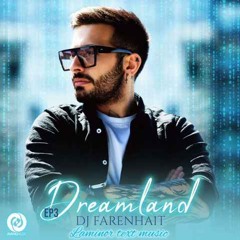 Dreamland EP3 [ AnarMusic.Com ]