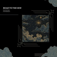 DMY07022024 - Home session -  Road to the sun