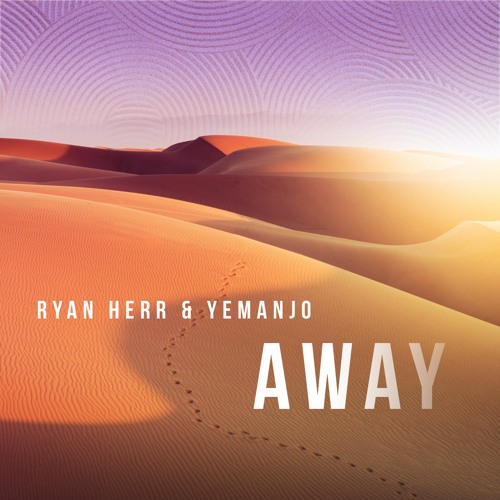 Ryan Herr & Yemanjo - Away (Original Mix)