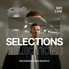 Selento's Selections #001 (liveset)