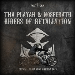 Riders of Retaliation (Official Dominator Anthem 2015 Radio Edit)