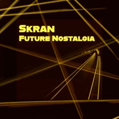 Skran - Future Nostalgia