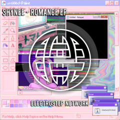 Romance Ep [ Out on Electrostep Network ]
