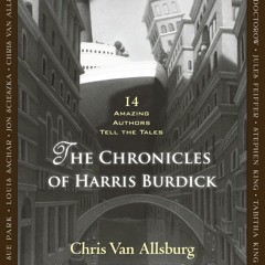 [PDF] The Chronicles of Harris Burdick: Fourteen Amazing Authors Tell