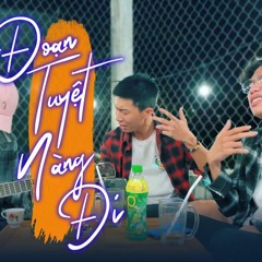 ĐOẠN TUYỆT NÀNG ĐI - |PHÁT HUY T4  Chí Long Band Live Cover|
