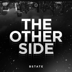 Bstate - The Other Side