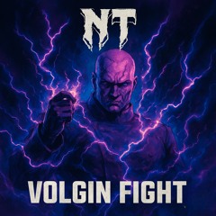 NT - VOLGIN FIGHT (FREE)