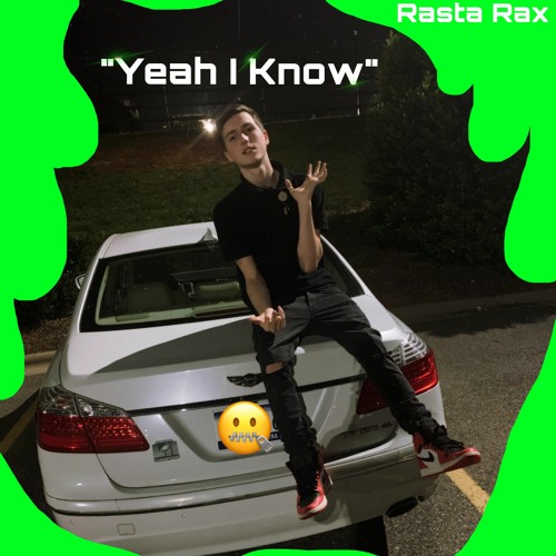 Yeah I Know