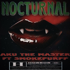 Aku the master - Noctournal ft. Smokeprupp