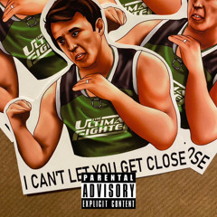 I Can’t Let You Get Close: ft. THE BIG O (LEAK)