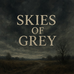 Skies of Grey
