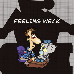 Feeling Weak