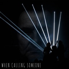 When Calling Someone