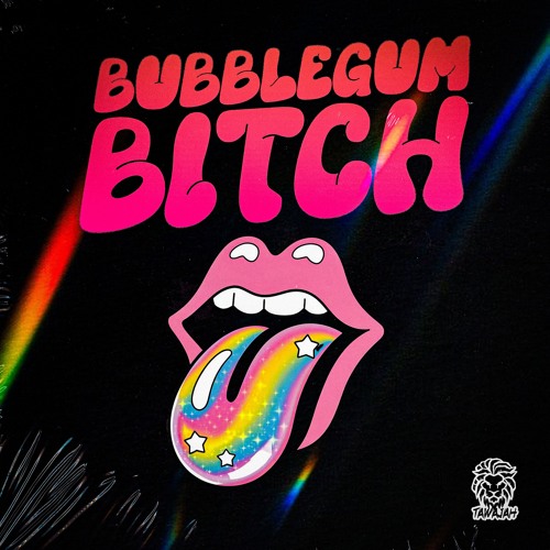 Tawajah - Bubblegum Bitch (FREE DL)