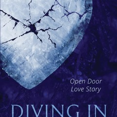PDF/READ Diving In (Open Door Love Story Book 2)