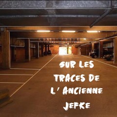 Balade Sonore Sur Les Traces De La Jefke