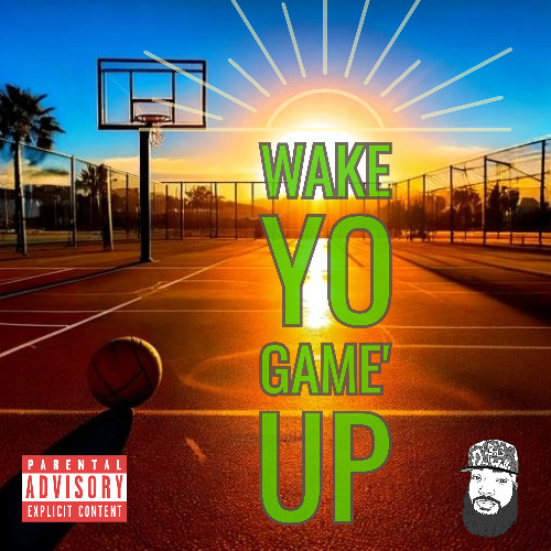 Wake Yo Game Up