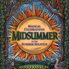 [Download] EBOOK 📂 Midsummer: Magical Celebrations of the Summer Solstice (Holiday S