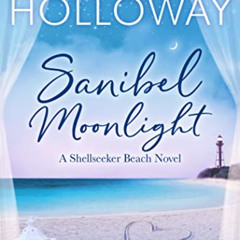 [Free] PDF √ Sanibel Moonlight (Shellseeker Beach Book 7) by  Hope Holloway EPUB KIND