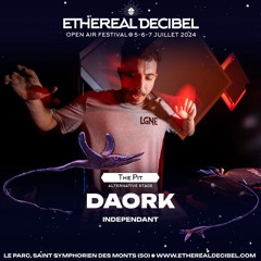 DAORK - Ethereal Decibel Festival 2024