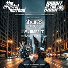 shares Opening Set For - The Crystal Method + Rabbit In The Moon (04.12.2024 - Denver, CO)