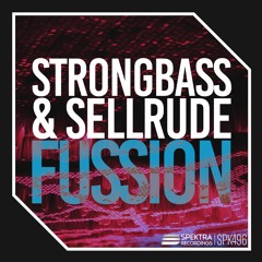 StrongBass & SellRude - Fussion