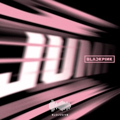 BLACKPINK -JUMP (ELCLUSIVE REMIX)
