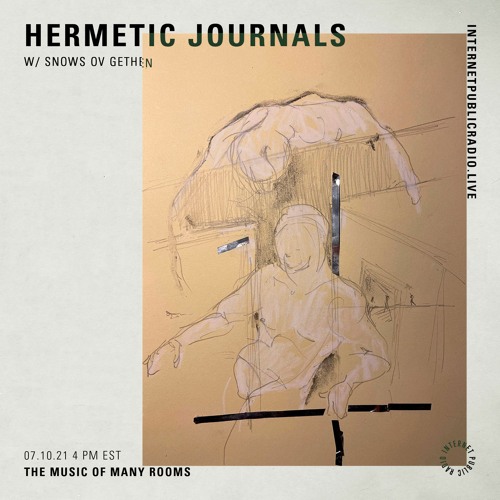 Hermetic Journals : The Music Of Many Rooms (Oct 2021) @ Internet Public Radio