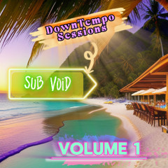 DownTempo Sessions Volume 1