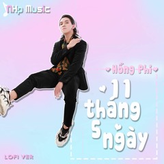 11 Tháng 5 Ngày「Lofi Ver」/ Hồng Phi x NHp | NHp Music