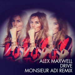 Drive (Monsieur Adi Remix / Extended Version)