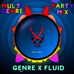 Genre Fluid Weekend Party Mix