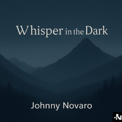 Whisper in the dark