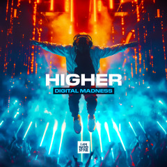 Digital Madness - Higher