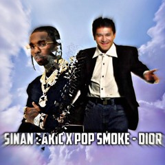Sinan Sakic X Pop Smoke - Dior ( Trezan X Dior Mashup)