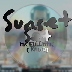 Keinemusik Inspired Sunset Set by MR. FULLTIM€ ( Radio )