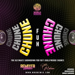 Remixer Zaheer X DJ Rohan - Chune Fuh Chune