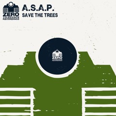 A.S.A.P. - Save The Trees