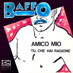 Baffo - Tu, Che Hai Ragione