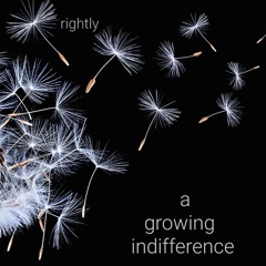a growing indifference